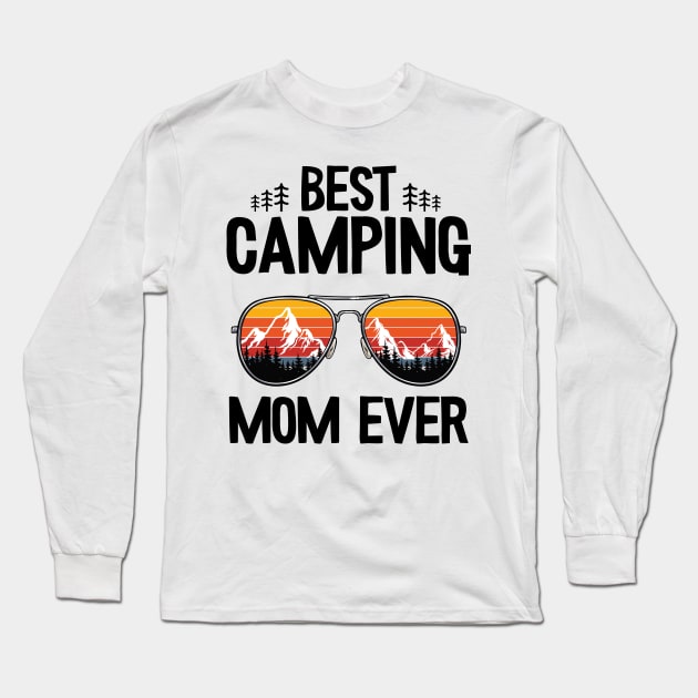 Best Camping Mom Ever Funny Camping Long Sleeve T-Shirt by Kuehni